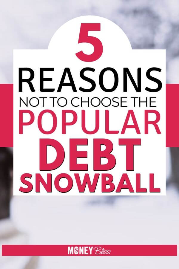 5 razones para NO elegir el popular método de bola de nieve de la deuda 5 razones para NO elegir el popular método de bola de nieve de la deuda
