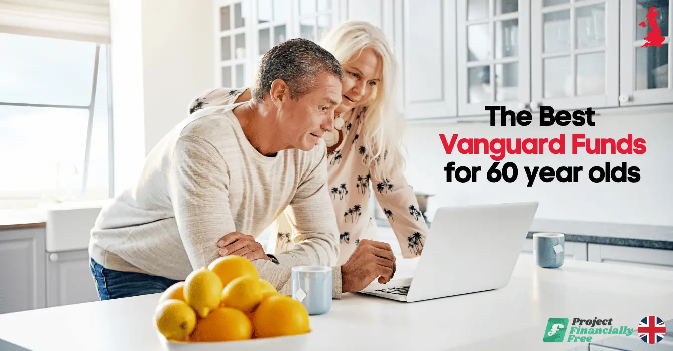 Los mejores fondos Vanguard para personas de 60 años (Reino Unido)