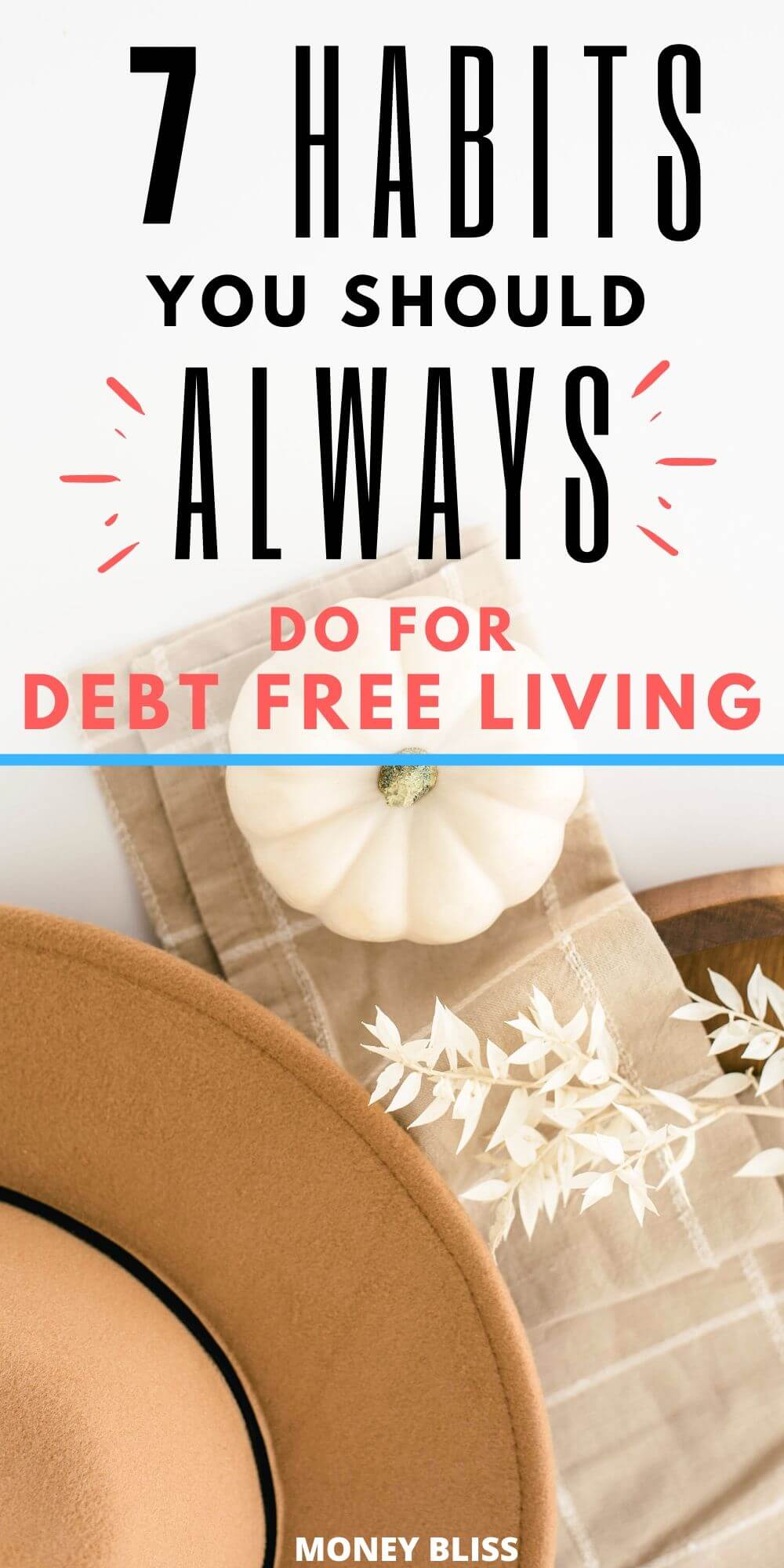 7 hábitos simples necesarios para una vida libre de deudas