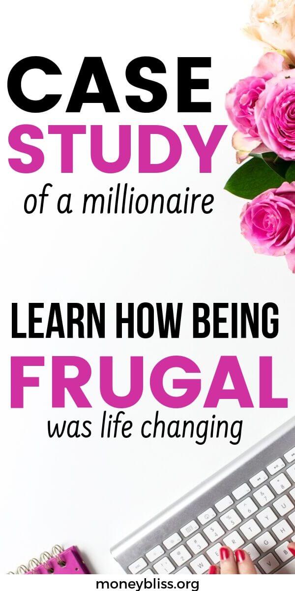 Ser frugal con el dinero: estudio de caso de un millonario