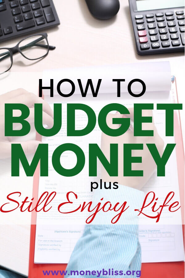 Cómo hacer un presupuesto de su dinero y seguir disfrutando de la vida