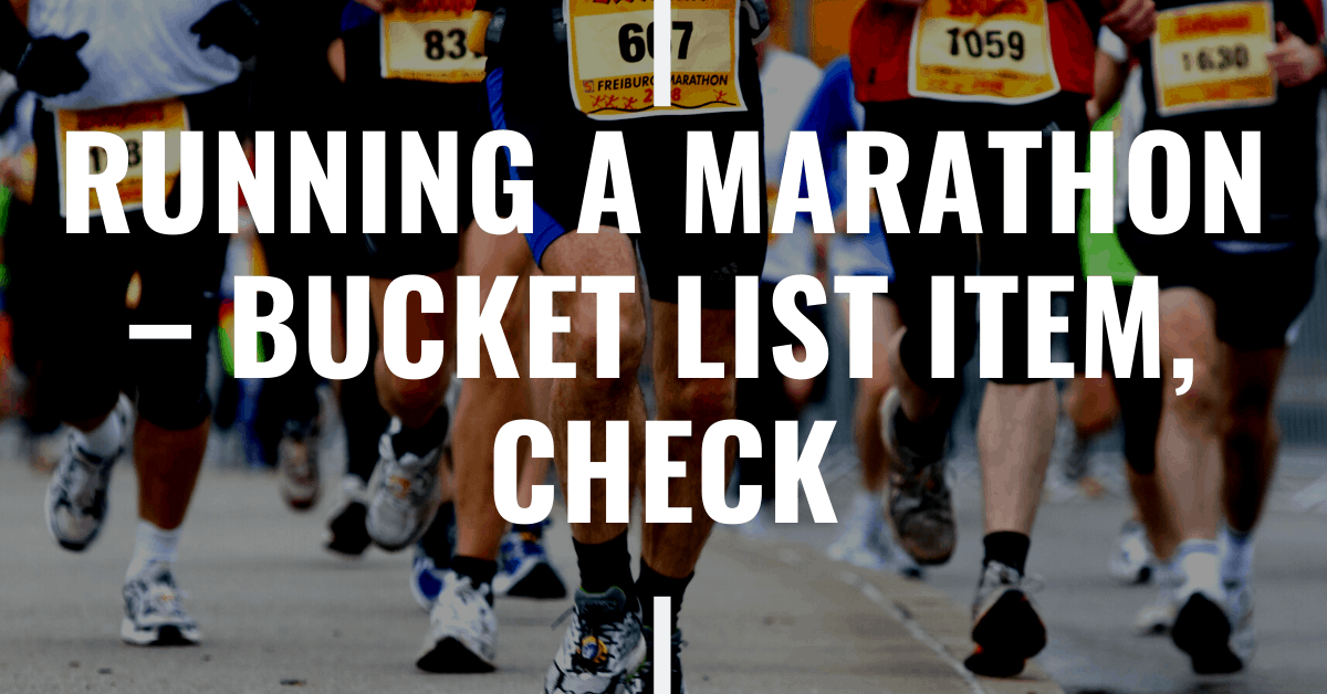 Corre un maratón (marca un elemento en tu lista de deseos)