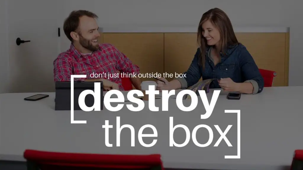 Diez formas comprobadas de pensar fuera de la caja (¡incluso destruir la caja!) Diez formas comprobadas de pensar fuera de la caja (¡incluso destruir la caja!)
