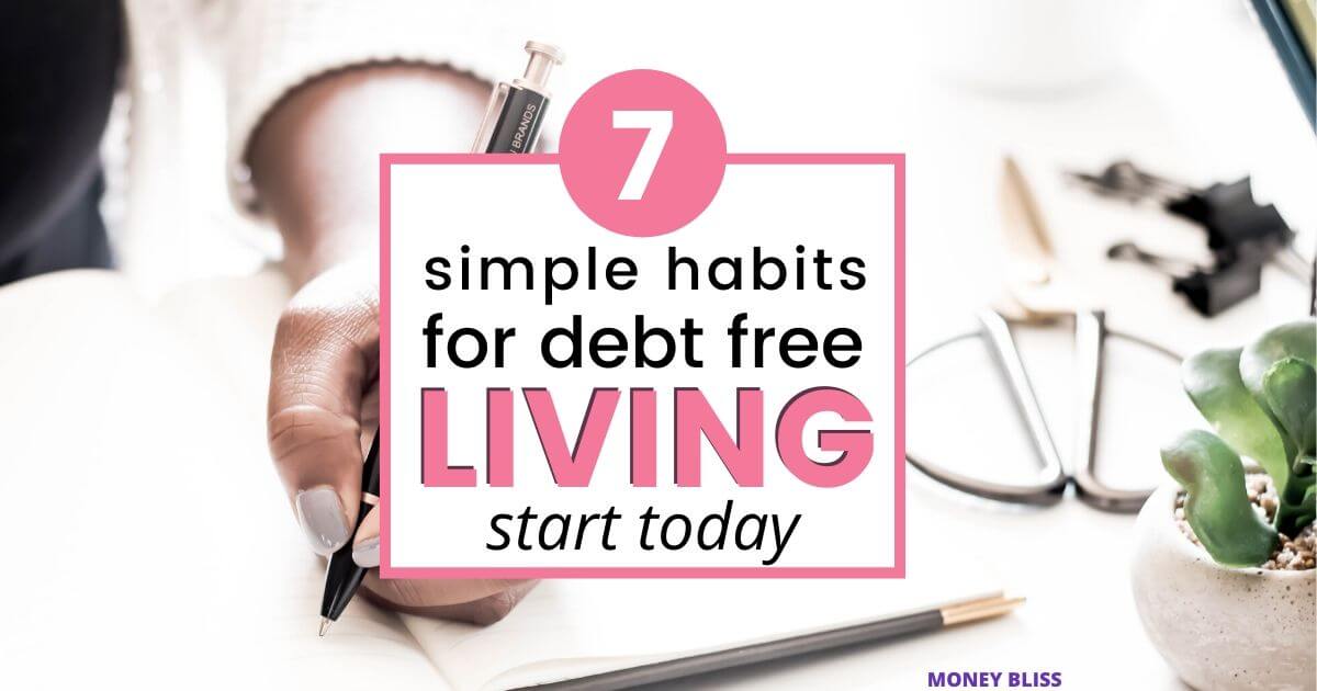 7 hábitos simples necesarios para una vida libre de deudas