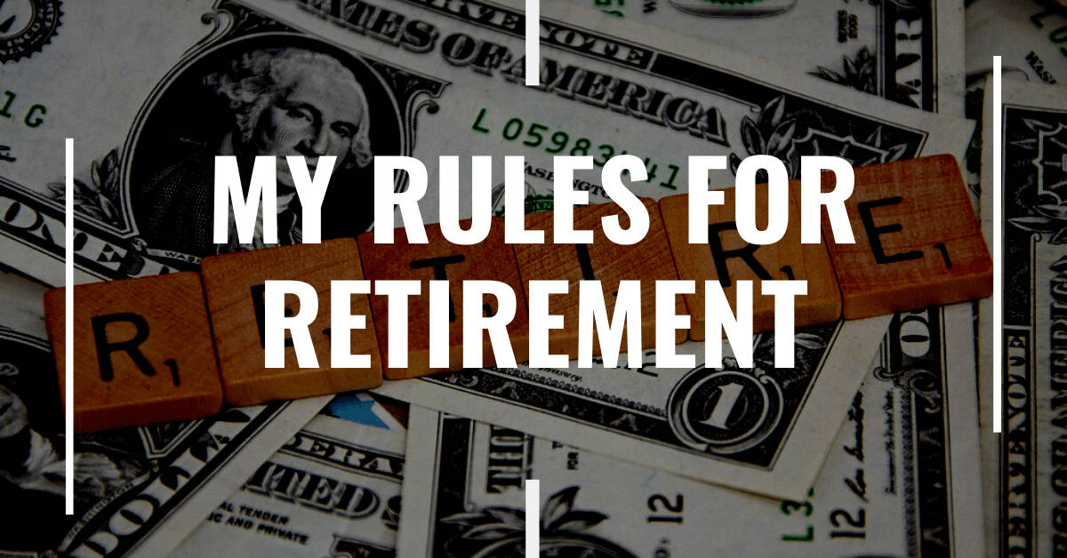Mis reglas para la jubilación