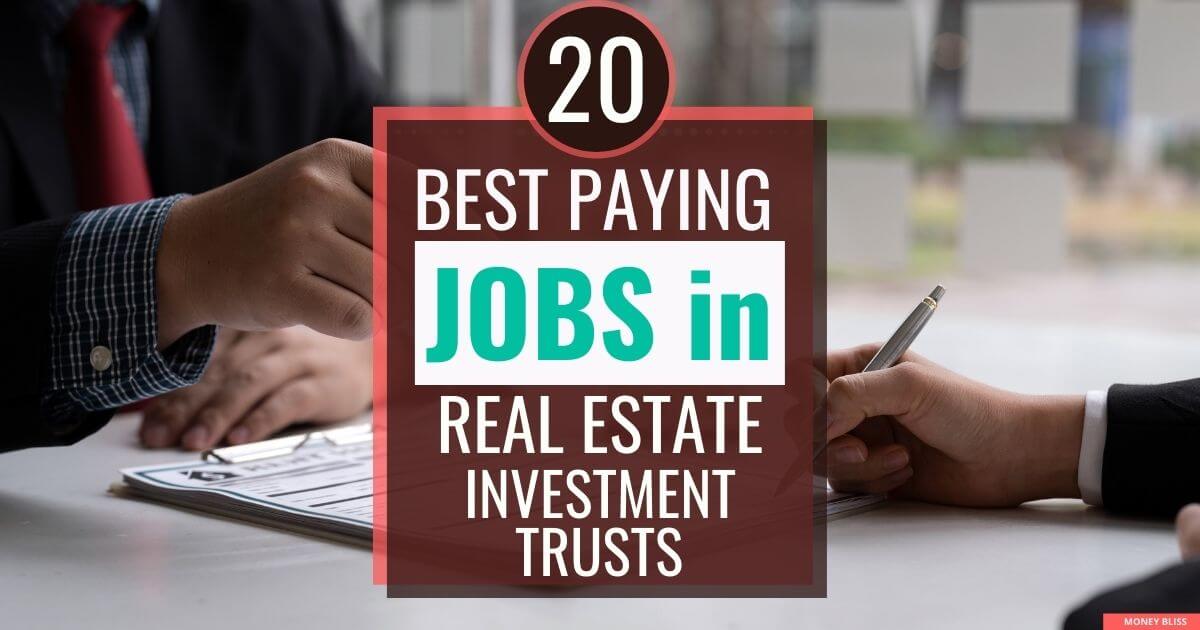 Los 20 trabajos mejor pagados en fideicomisos de inversión inmobiliaria