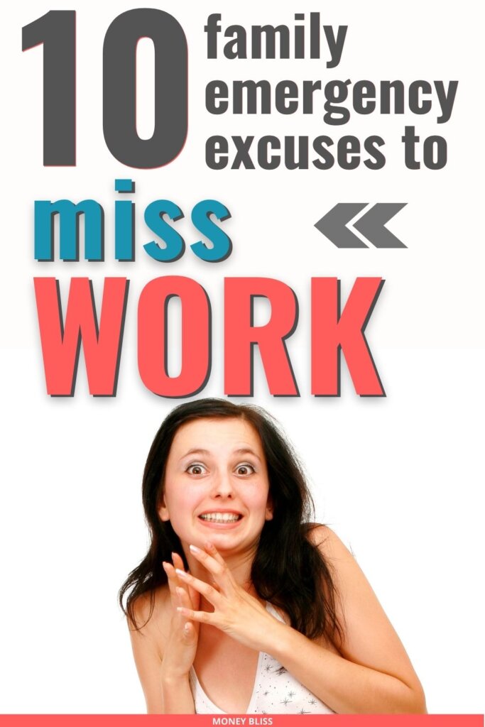 10 [Legitimate] Excusas para emergencias familiares: ejemplos reales de falta de trabajo
