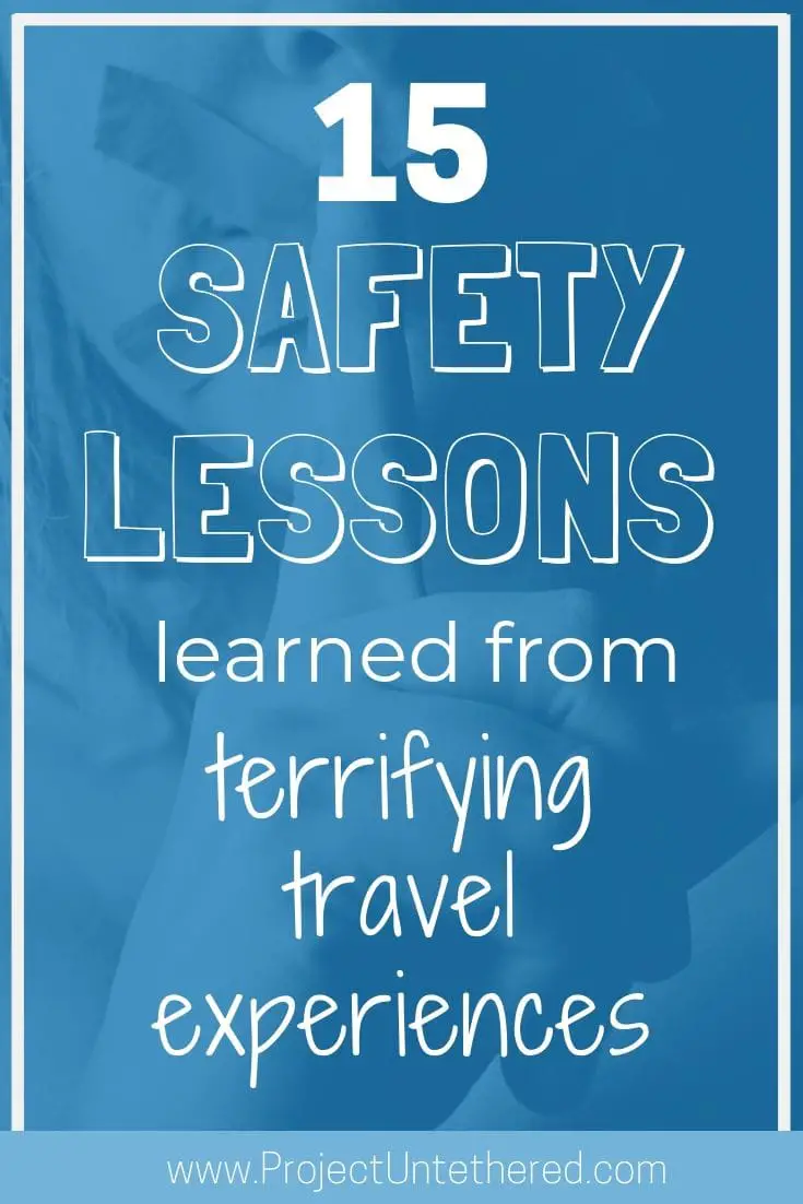 15 lecciones de seguridad de experiencias de viaje aterradoras 15 lecciones de seguridad de experiencias de viaje aterradoras