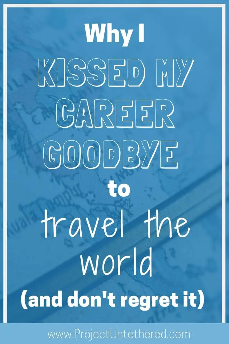 Por qué dejé mi prometedora carrera para viajar por el mundo (y no me arrepiento) Por qué dejé mi prometedora carrera para viajar por el mundo (y no me arrepiento)