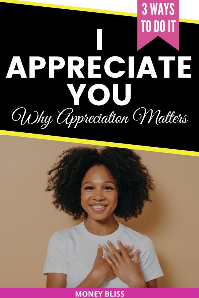 Te aprecio: Por qué el aprecio es importante + 3 formas de demostrarlo