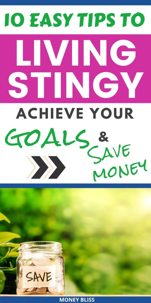 Vivir con tacañería: 10 consejos para alcanzar sus objetivos financieros y ahorrar dinero