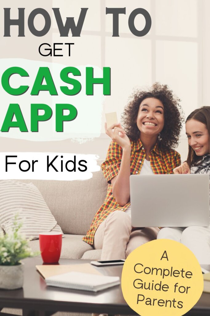 Cómo obtener la aplicación Cash para niños: una guía completa para padres