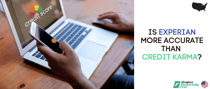 ¿Es Experian más preciso que Credit Karma?