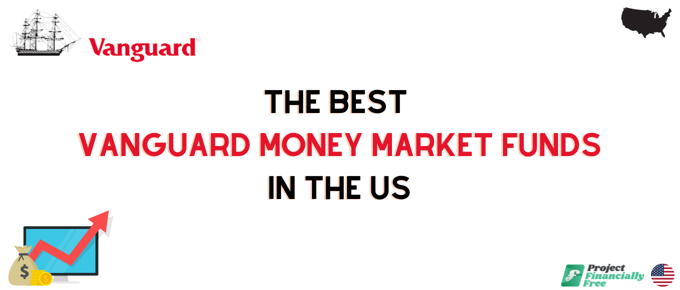 Los mejores fondos del mercado monetario de Vanguard (EE. UU.)