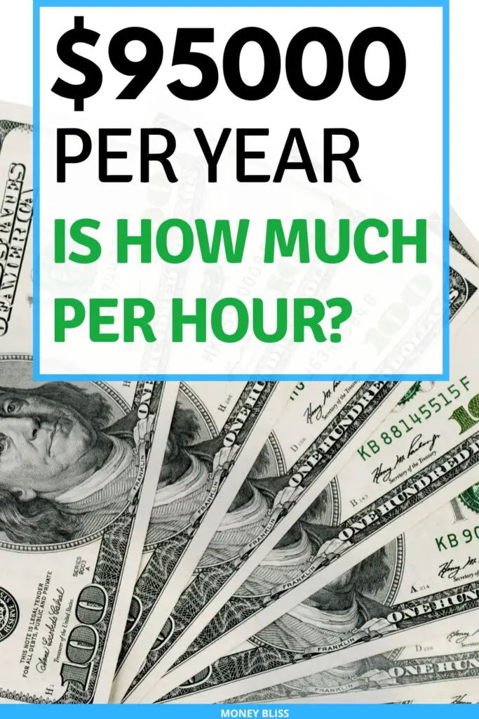¿Cuánto cuesta una hora a 95.000 dólares al año? ¿Buena paga? ¿Cuánto cuesta una hora a 95.000 dólares al año? ¿Buena paga?