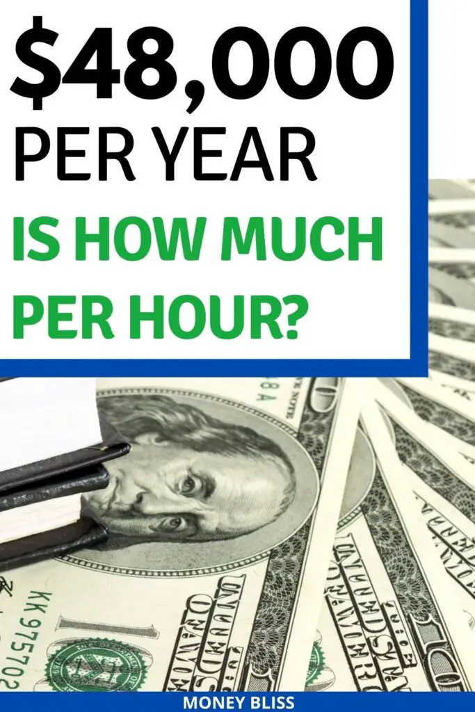 $48,000 al año ¿cuánto es una hora? ¿Buen salario para vivir? $48,000 al año ¿cuánto es una hora? ¿Buen salario para vivir?