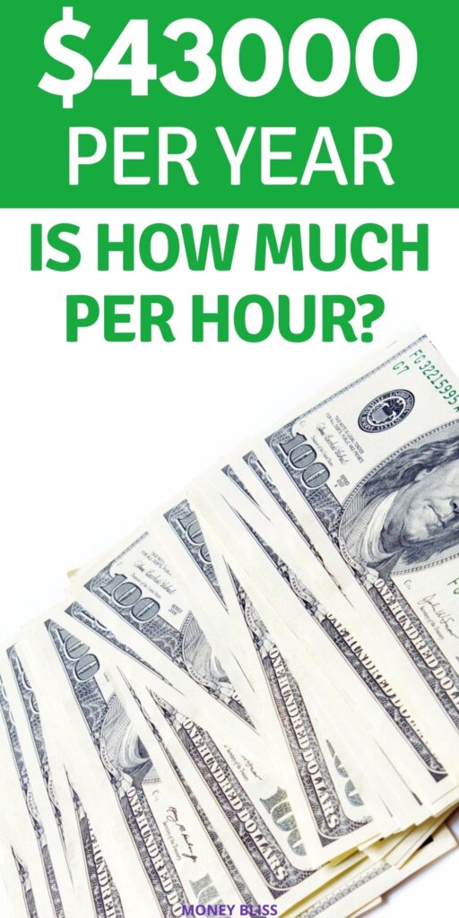 $43,000 al año ¿cuánto es una hora? ¿Buen salario para vivir? $43,000 al año ¿cuánto es una hora? ¿Buen salario para vivir?