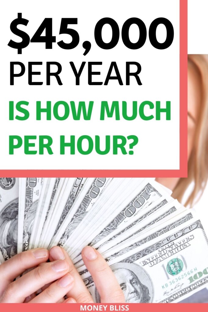 $45,000 al año ¿cuánto es una hora? ¿Buen salario o no?