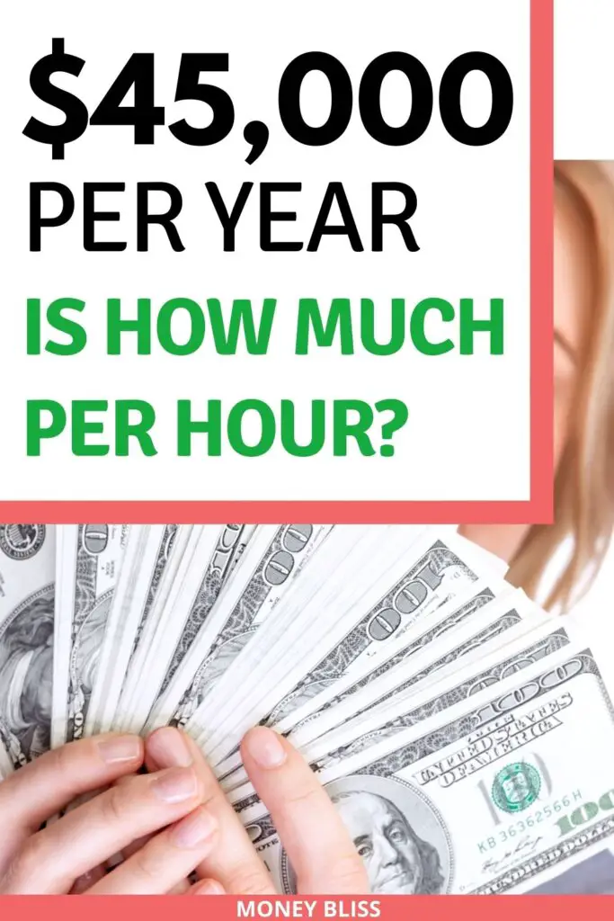 $45,000 al año ¿cuánto es una hora? ¿Buen salario o no? $45,000 al año ¿cuánto es una hora? ¿Buen salario o no?