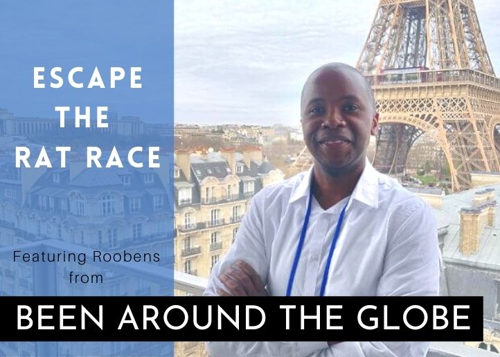 Estudio de caso de Escape the Rat Race – Roobens Fils – Been Around the Globe