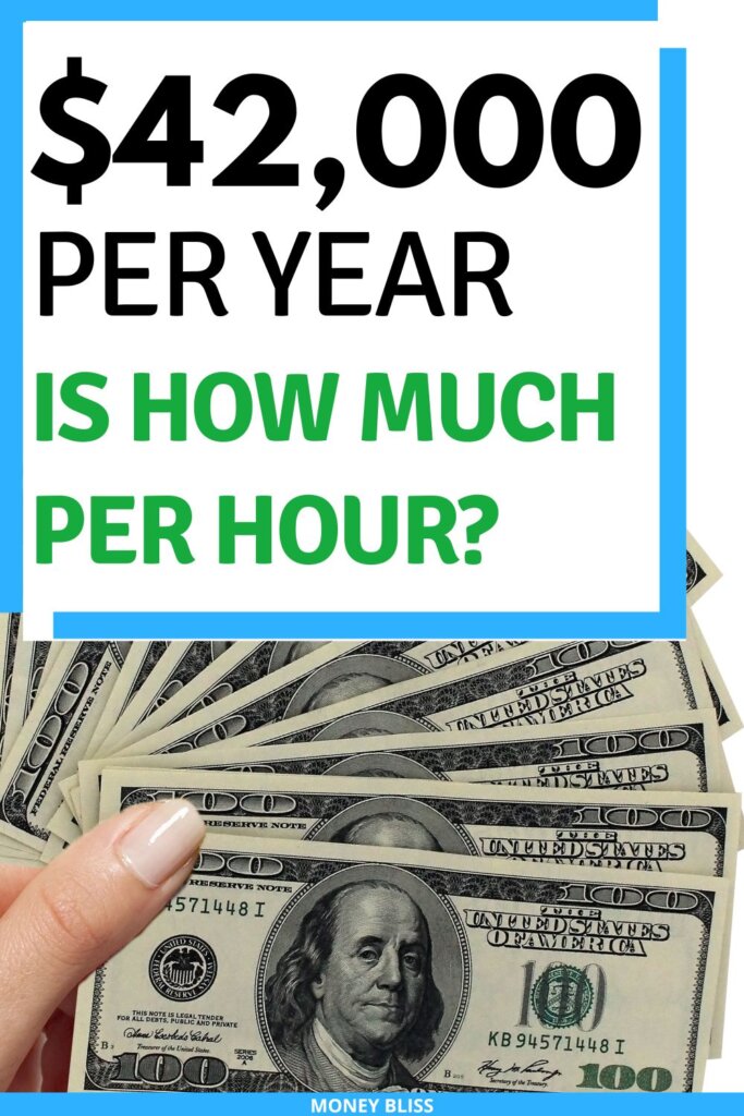 $42,000 al año ¿cuánto es una hora? ¿Buen salario para vivir?