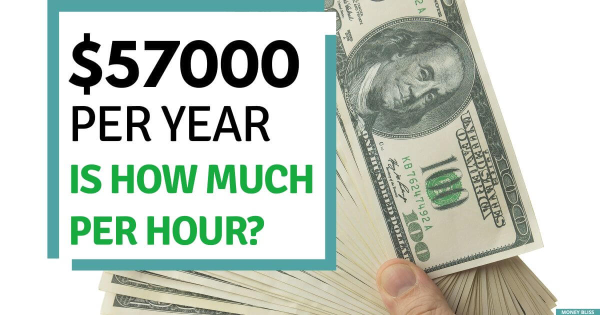 ¿Cuánto cuesta una hora a 57.000 dólares al año? ¿Buen salario o no? ¿Cuánto cuesta una hora a 57.000 dólares al año? ¿Buen salario o no?