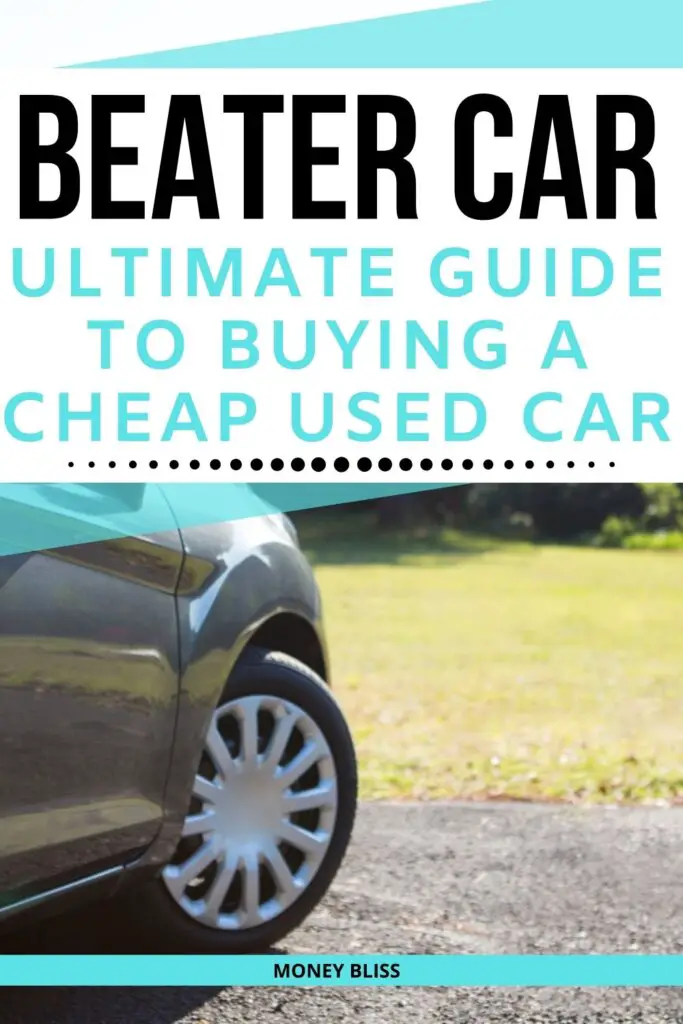 Beater Car: la guía definitiva para encontrar un coche usado barato Beater Car: la guía definitiva para encontrar un coche usado barato