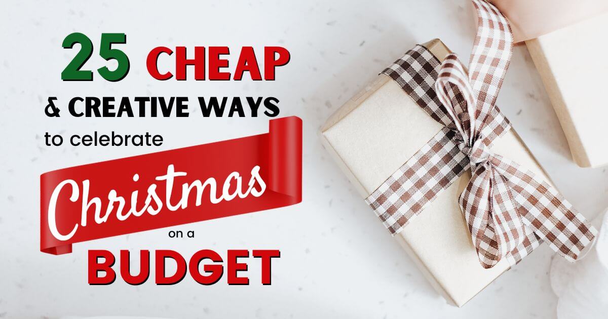 Celebre la Navidad con un presupuesto limitado: 25 formas económicas y creativas