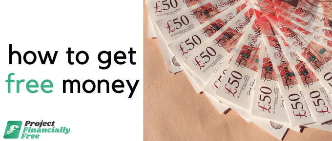 Cómo obtener dinero gratis (Reino Unido): ¡consejos 100 % legítimos!