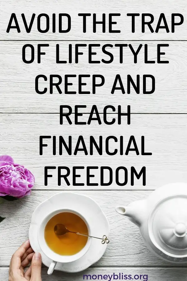 Evite la trampa del cambio de estilo de vida y alcance la libertad financiera Evite la trampa del cambio de estilo de vida y alcance la libertad financiera
