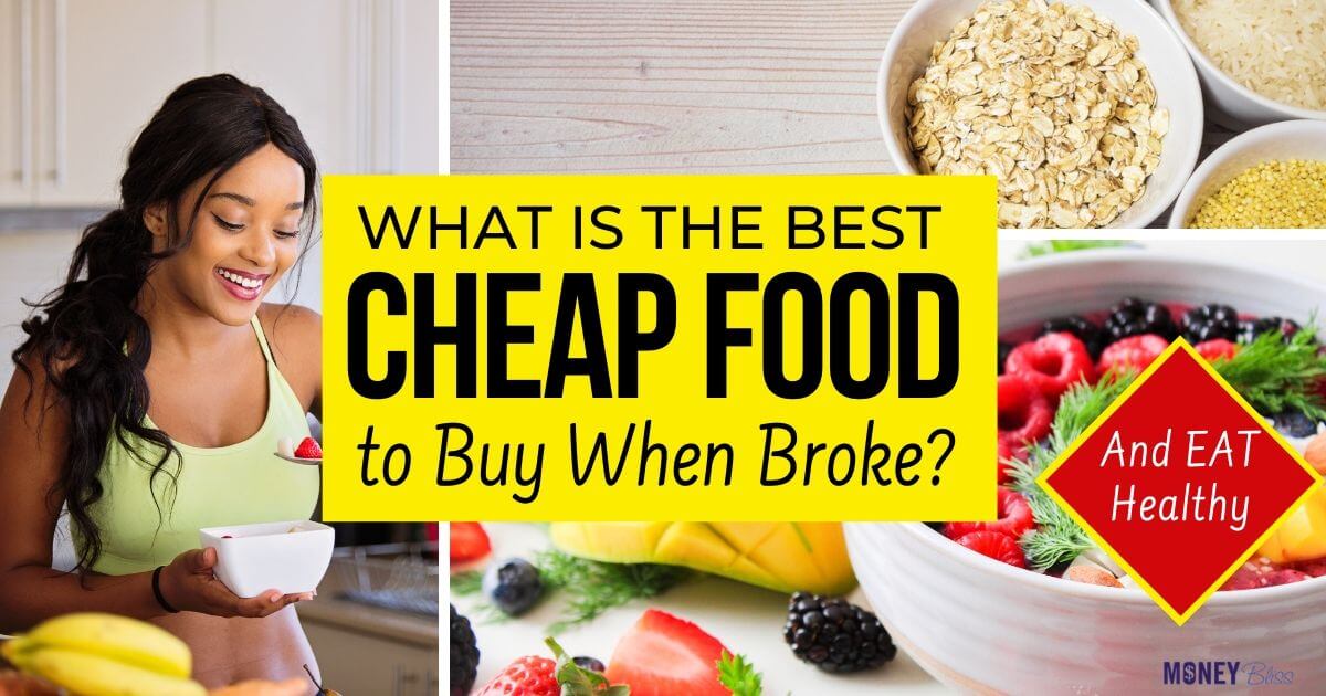 ¿Cuál es la mejor comida barata para comprar cuando está rota?