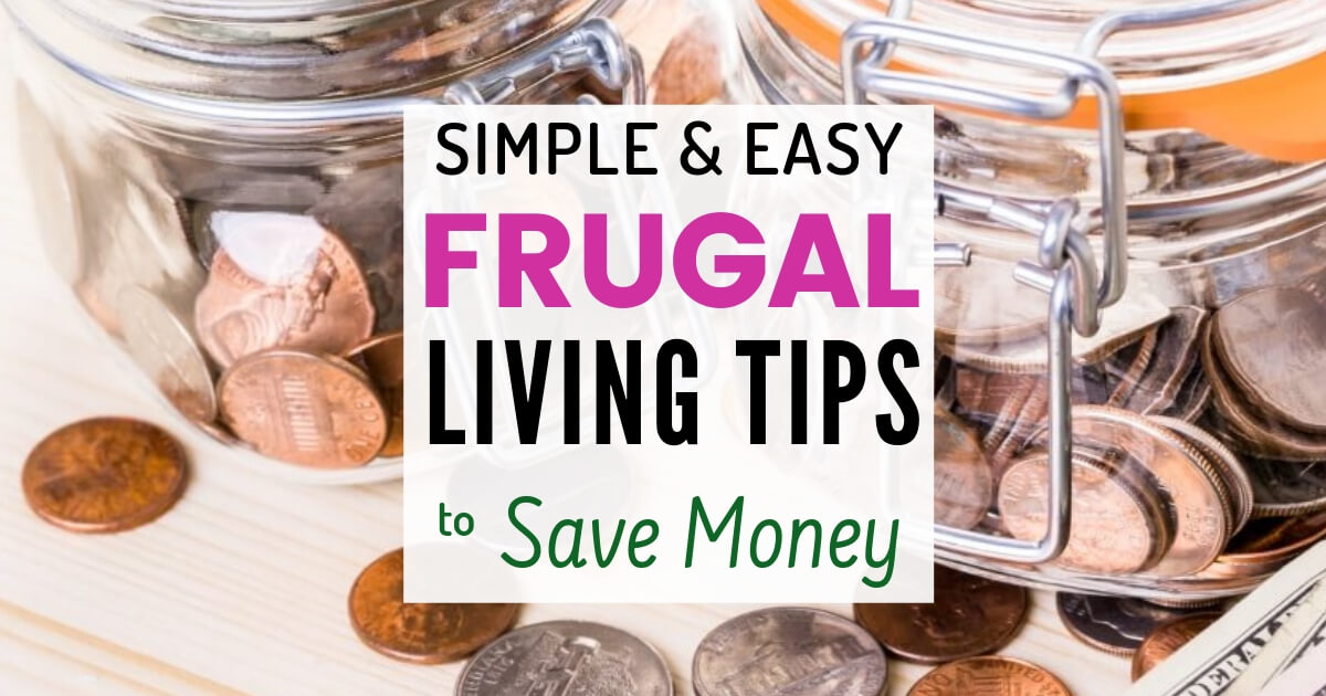 Más de 175 consejos sencillos y fáciles para una vida frugal y ahorrar dinero