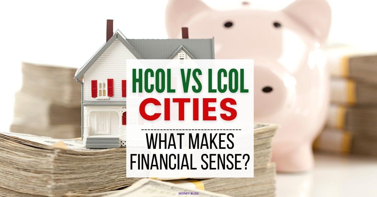 HCOL versus LCOL: ¿cuál tiene sentido financiero?