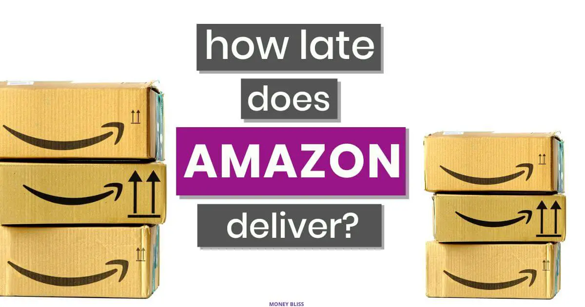 ¿Qué tan tarde entrega Amazon? [Updated Days & Times]