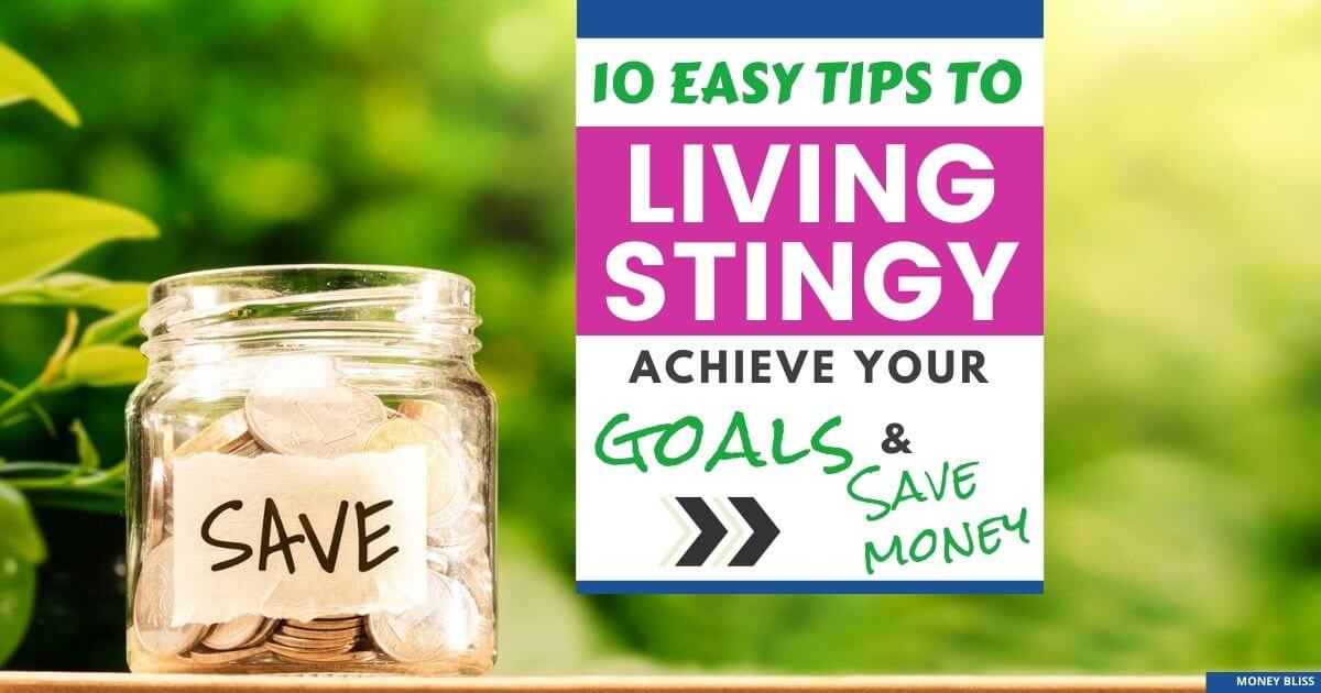 Vivir con tacañería: 10 consejos para alcanzar sus objetivos financieros y ahorrar dinero