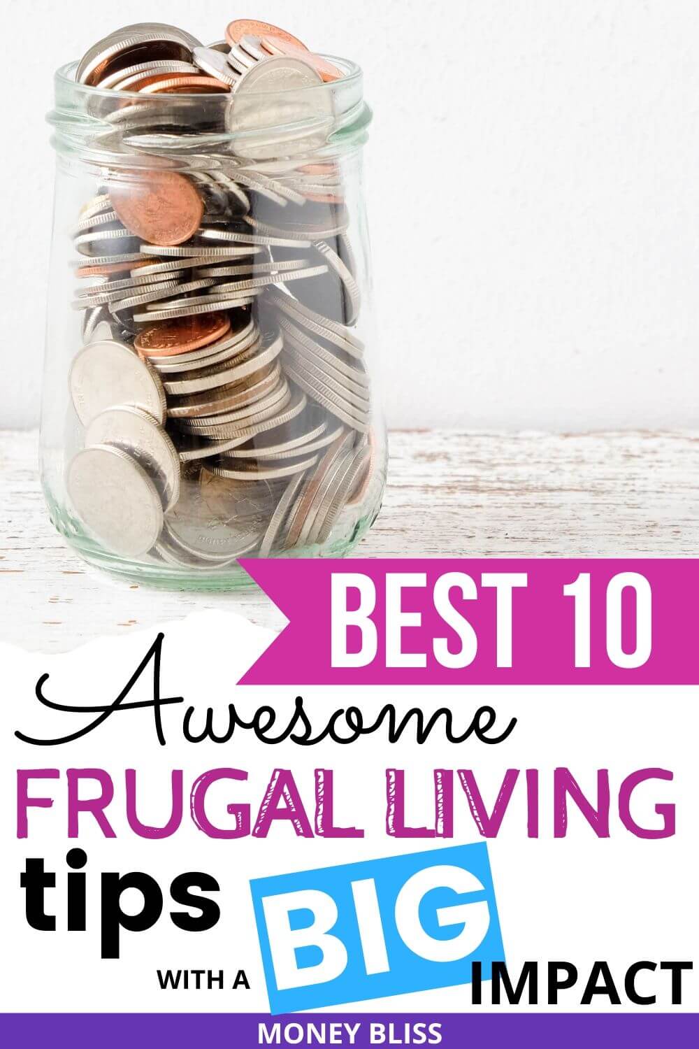 Los 10 consejos más influyentes para una vida frugal con gran impacto