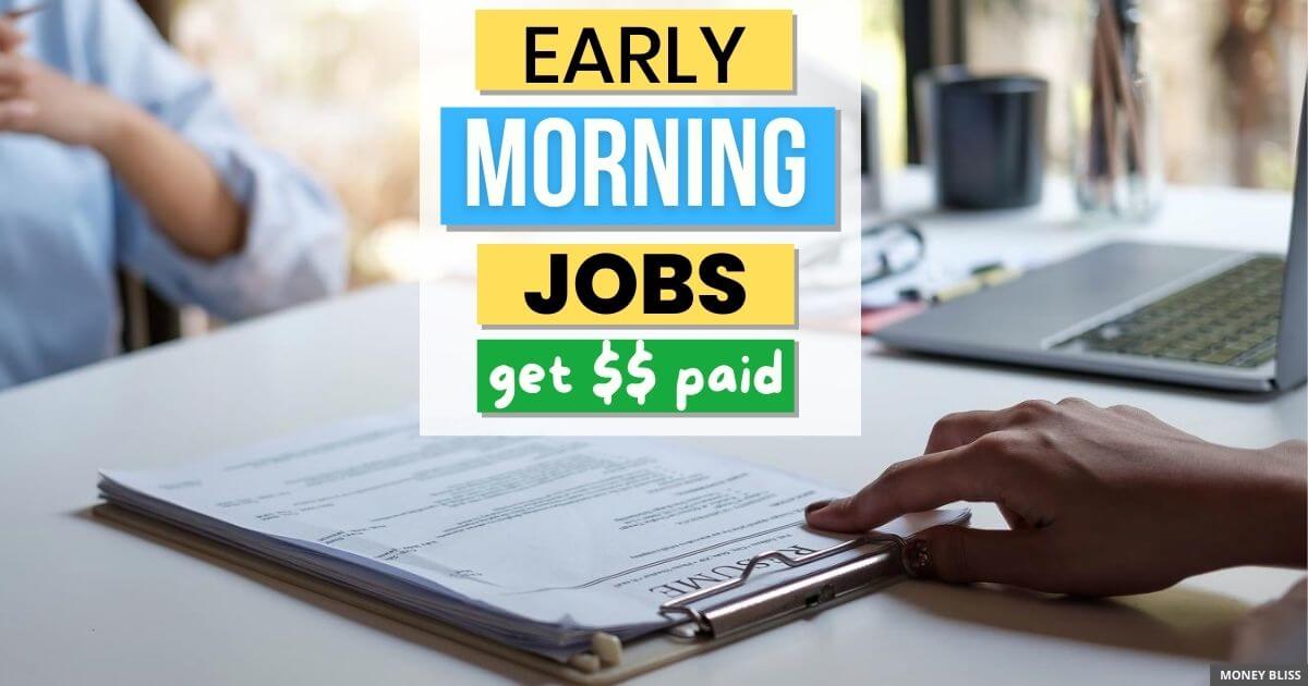 Trabajos temprano en la mañana: cómo recibir un pago por trabajar en el turno temprano