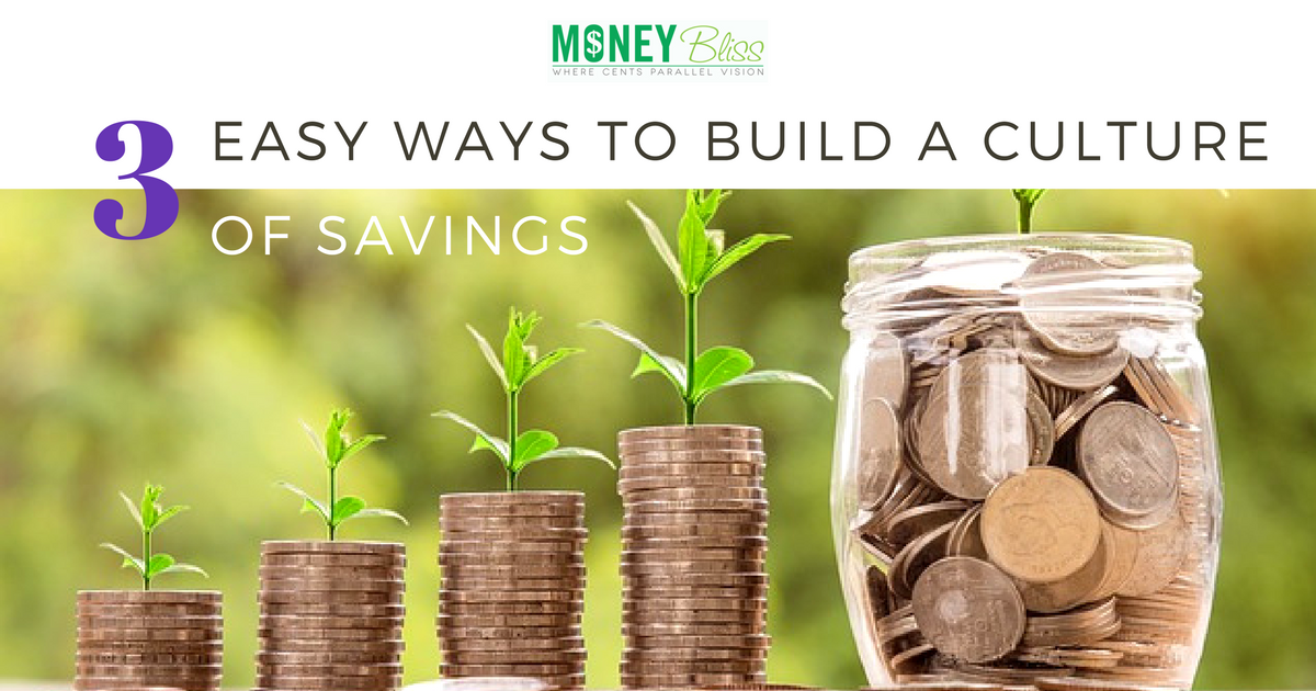 Tres formas sencillas de crear una cultura de ahorro