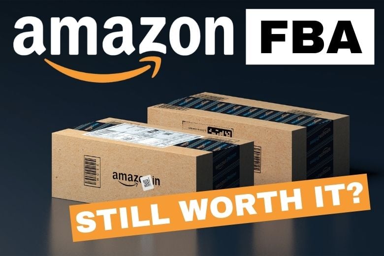 ¿Vale la pena Amazon FBA en 2023? (¿O demasiado difícil?)