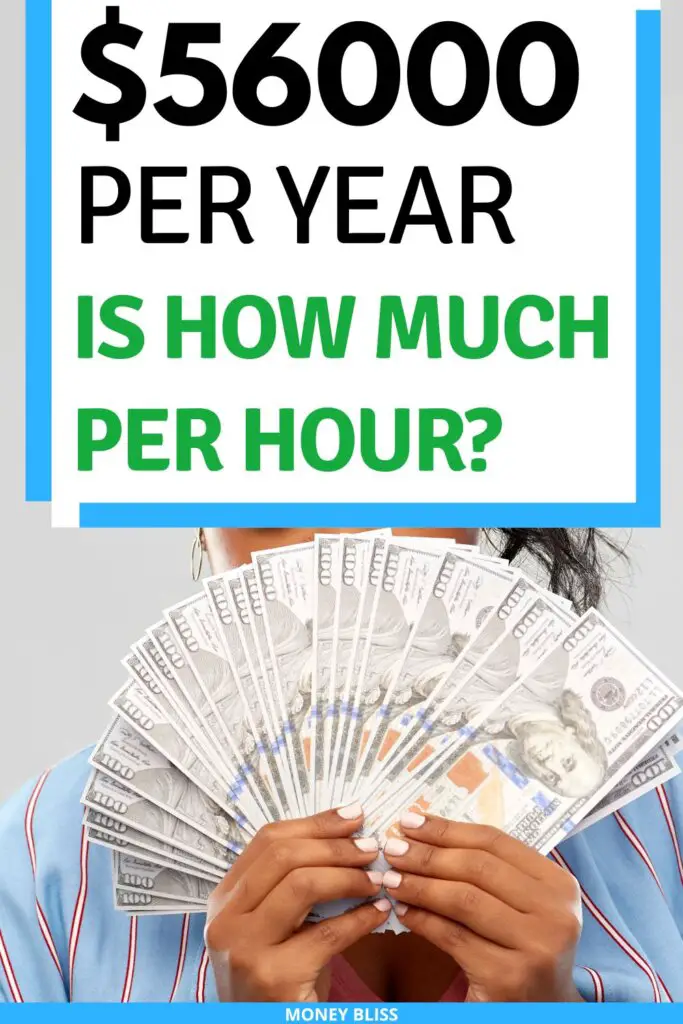 ¿Cuánto cuesta una hora a 56.000 dólares al año? ¿Buen salario o no? ¿Cuánto cuesta una hora a 56.000 dólares al año? ¿Buen salario o no?