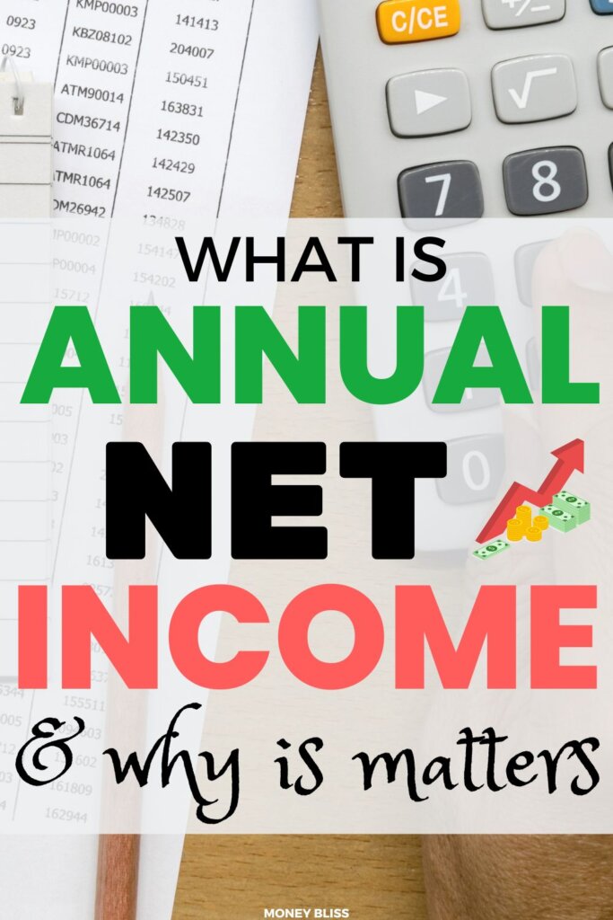 ¿Qué es el ingreso neto anual? [Calculation, Sources, And Definition]