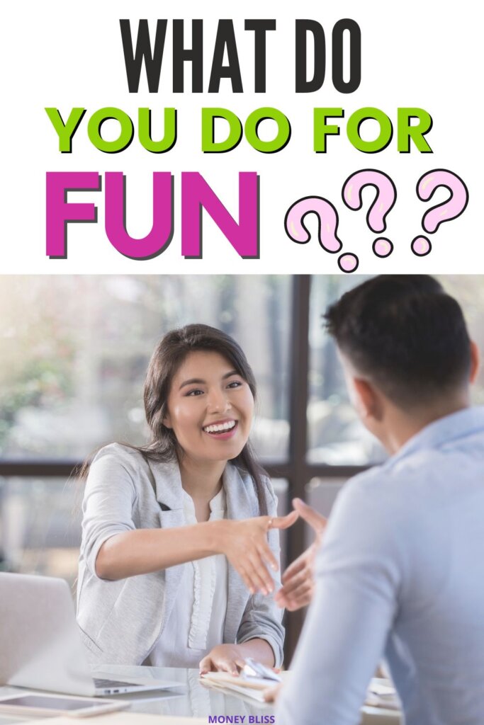 ¿Qué haces para divertirte? 17 maneras de responder